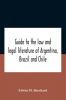 Guide To The Law And Legal Literature Of Argentina Brazil And Chile