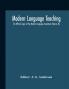 Modern language teaching; The Official organ of the Modern Language Association (Volume XI)