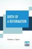 Birth Of A Reformation
