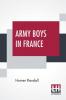 Army Boys In France