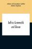 Aelfrics Grammatik Und Glossar