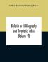 Bulletin of Bibliography and Dramatic Index (Volume 9)