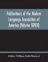 Publications Of The Modern Language Association Of America (Volume Xxviii)