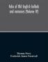 Folio of Old English ballads and romances (Volume IV)