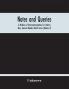 Notes And Queries; A Medium Of Intercommunication For Literary Men General Readers Ninth Series (Volume V)