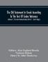 The Old Testament In Greek According To The Text Of Codex Vaticanus Supplemented From Other Uncial Manuscripts With A Critical Apparatus Containing The Variants Of The Chief Ancient Authorities For The Text Of The Septuagint (Volume Ii) (Part Ii)