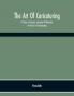 The Art Of Caricaturing. A Series Of Lessons Covering All Branches Of The Art Of Caricaturing