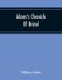 Adams'S Chronicle Of Bristol