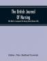 The British Journal Of Nursing With Which Is Incorporated The Nursing Record (Volume Lxvii)