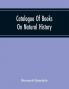Catalogue Of Books On Natural History