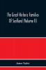 The Great Historic Families Of Scotland (Volume Ii)