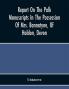 Report On The Palk Manuscripts In The Possession Of Mrs. Bannatyne Of Haldon Devon