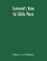 Sturtevant'S Notes On Edible Plants