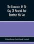 The Romances Of Sir Guy Of Warwick And Rembrun His Son
