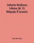 Smithsonian Miscellaneous Collections (Vol. 55) Bibliography Of Aeronautics