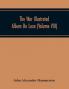 The War Illustrated Album De Luxe; The Story Of The Great European War Told By Camera Pen And Pencil (Volume VIII)