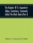 The Register Of St. Augustine'S Abbey Canterbury Commonly Called The Black Book (Part I)