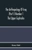 The Anthropology Of Iraq (Part I) Number 1 The Upper Euphrates