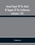 Annual Report Of The Board Of Regents Of The Smithsonian Institution 1961