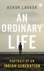 An Ordinary Life: Portrait of an Indian Generation