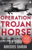OPERATION TROJAN HORSE