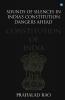 Sounds Of Silences In India'S Constitution- Dangers Ahead