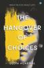 The Hangover Of Choices