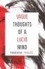 Vague Thoughts Of A Lucid Mind