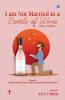 I Am Not Married To A Bottle Of Wine