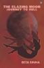 The Blazing Moon: Journey To Hell