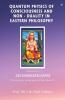 Quantum Physics Of Consciousness And Non-Duality In Eastern Philosophy