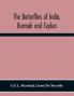 The butterflies of India Burmah and Ceylon. A descriptive handbook of all the known species of rhopalocerous Lepidoptera inhabiting that region with notices of allied species occurring in the neighbouring countries along the border; with numerous i