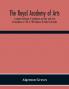 The Royal Academy Of Arts; A Complete Dictionary Of Contributors And Their Work From Its Foundation In 1769 To 1904 (Volume Iii) Eadie To Harraden