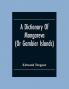 A Dictionary Of Mangareva (Or Gambier Islands)