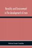 Heredity And Environment In The Development Of Men