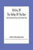 History Of The Valley Of The Dee From The Earliest Times To The Present Day
