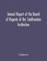 Annual report of the Board of Regents of the Smithsonian Institution; Showing the Operations Expenditures and Condition of the Institution for the Year Ended June 30 1959