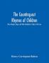 The Counting-out Rhymes of Children: Their Antiquity Origin and Wide Distribution A Study in Folk Lore