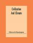 Civilization And Climate