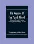 The Register Of The Parish Church Of Cartmel In The County Of Lancaster Christenings Burials And Weddings 1653-1729