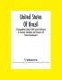 United States Of Brazil. A Geographical Sketch With Special Reference To Economic Conditions And Prospects Of Future Development