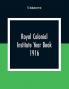 Royal Colonial Institute Year Book 1916