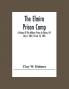 The Elmira Prison Camp; A History Of The Military Prison At Elmira N.Y July 6 1864 To July 10 1865
