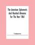 The American Ephemeris And Nautical Almanac For The Year 1861