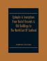 Epitaphs & Inscriptions From Burial Grounds & Old Buildings In The North-East Of Scotland; With Historical Biographical Genealogical And Antiquarian Notes; Also An Appendix Of Illustrative Papers