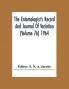 The Entomologist'S Record And Journal Of Variation (Volume 76) 1964