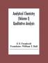 Analytical Chemistry (Volume I) Qualitative Analysis