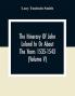 The Itinerary Of John Leland In Or About The Years 1535-1543 (Volume V) Parts IX X And XI; With Two Appendices A Glossary And General Index
