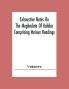 Exhaustive Notes On The Meghaduta Of Kalidas Comprising Various Readings The Text With The Commentary Of Mallinath Literal Translation In English Life Of Kalidas &C.