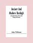 Ancient And Modern Denbigh; A Descriptive History Of The Castle Borough And Liberties